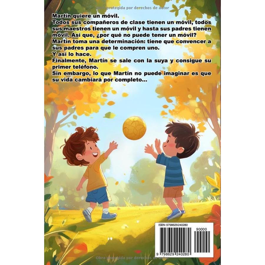 ¡No quiero estar sin móvil!: Libro infantil - Martín recibe su primer teléfono (Spanish Edition)