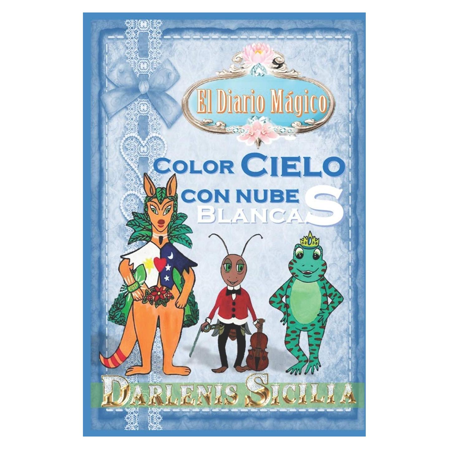 El Diario Mágico: Color Cielo con nubes Blancas (Cuentos del Hada Wally) (Spanish Edition)