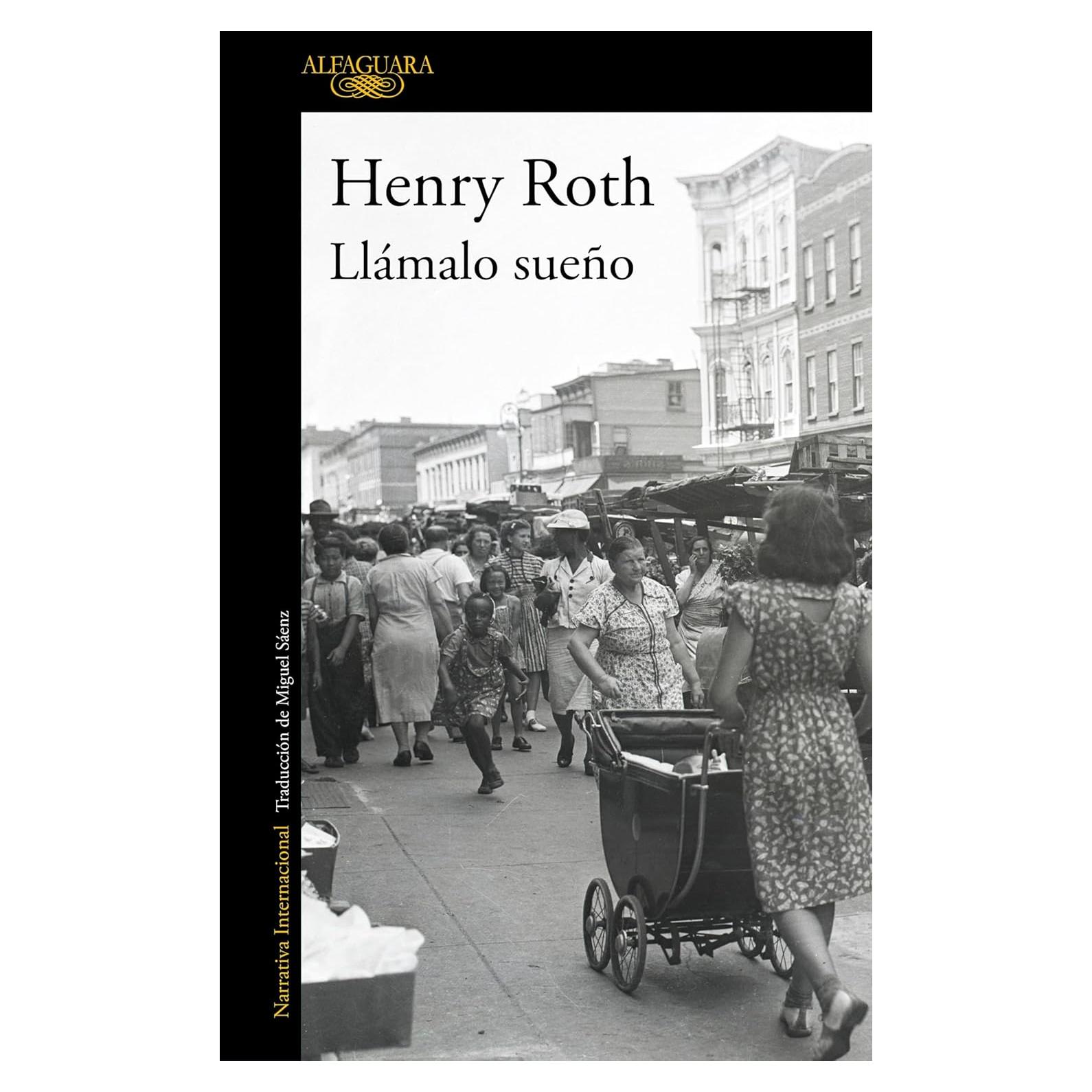 Llámalo Sueño - Henry Roth - Novela en Español 599 Páginas