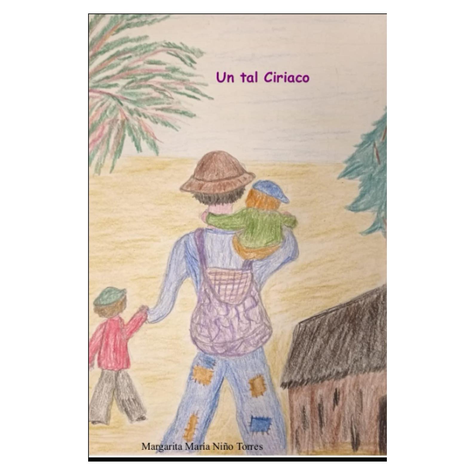 Un tal Ciriaco: Novela de amor y dificultades (Spanish Edition)