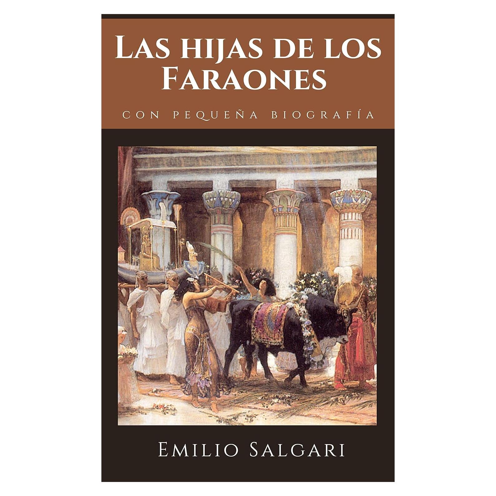 Las hijas de los Faraones - Emilio Salgari - Novela histórica