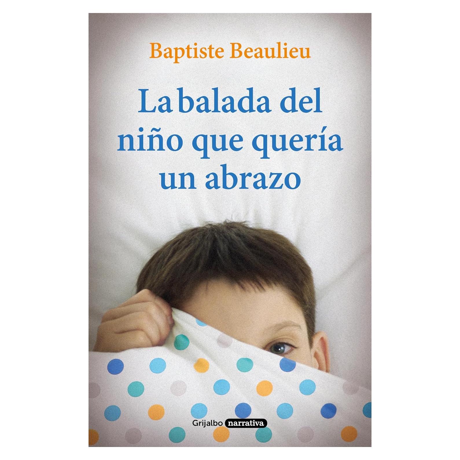 La balada del niño que quería un abrazo - Beaulieu