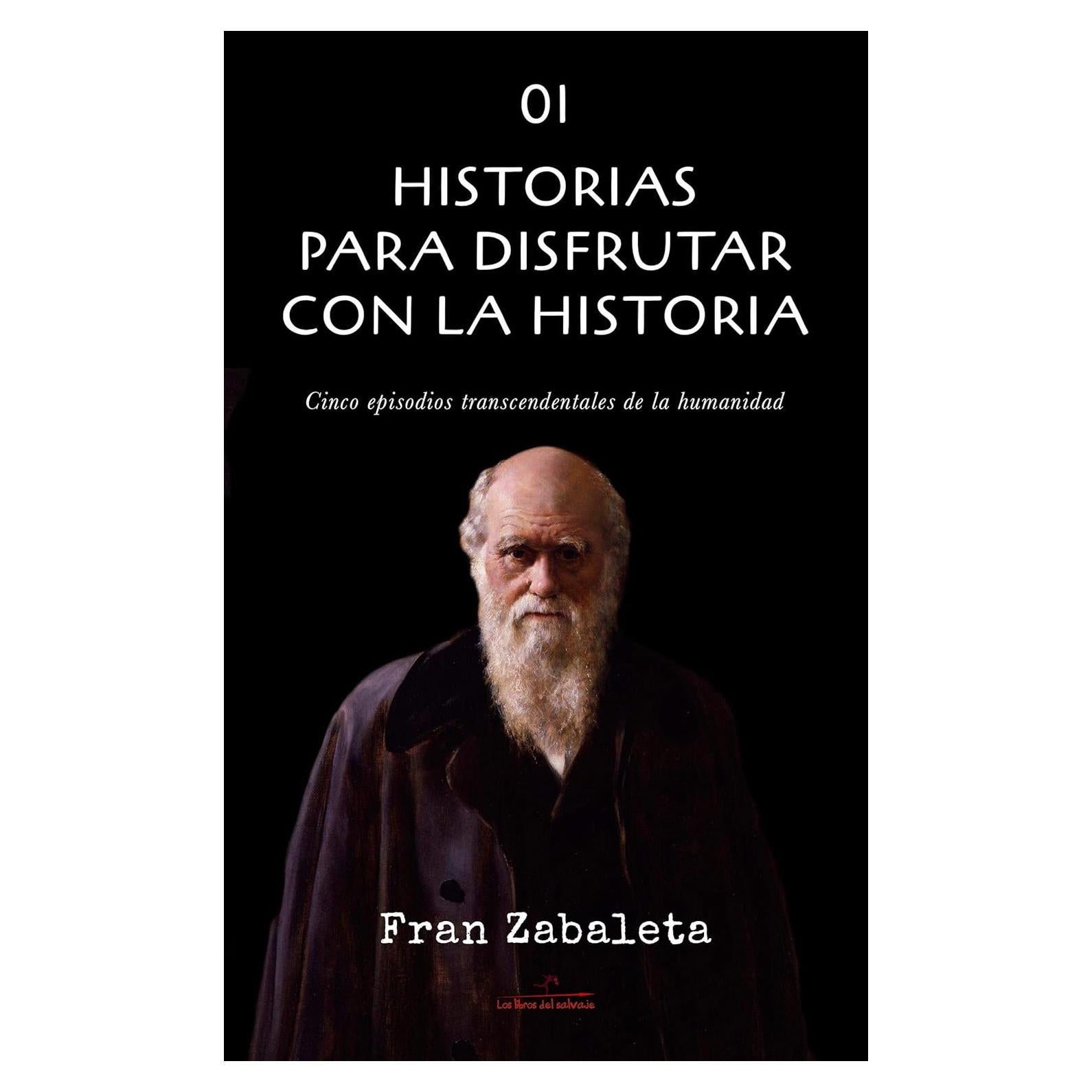 Historias para disfrutar con la historia - Fran Zabaleta