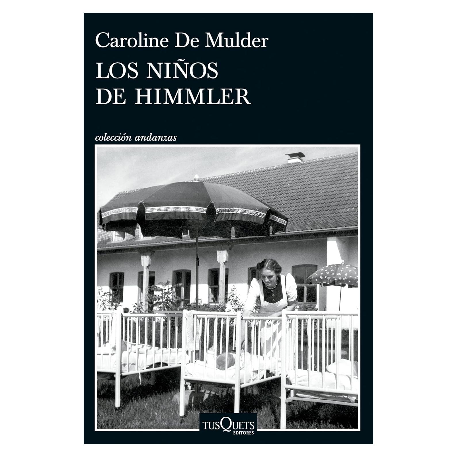 Los niños de Himmler - Tusquets - Novela histórica 256 pgs