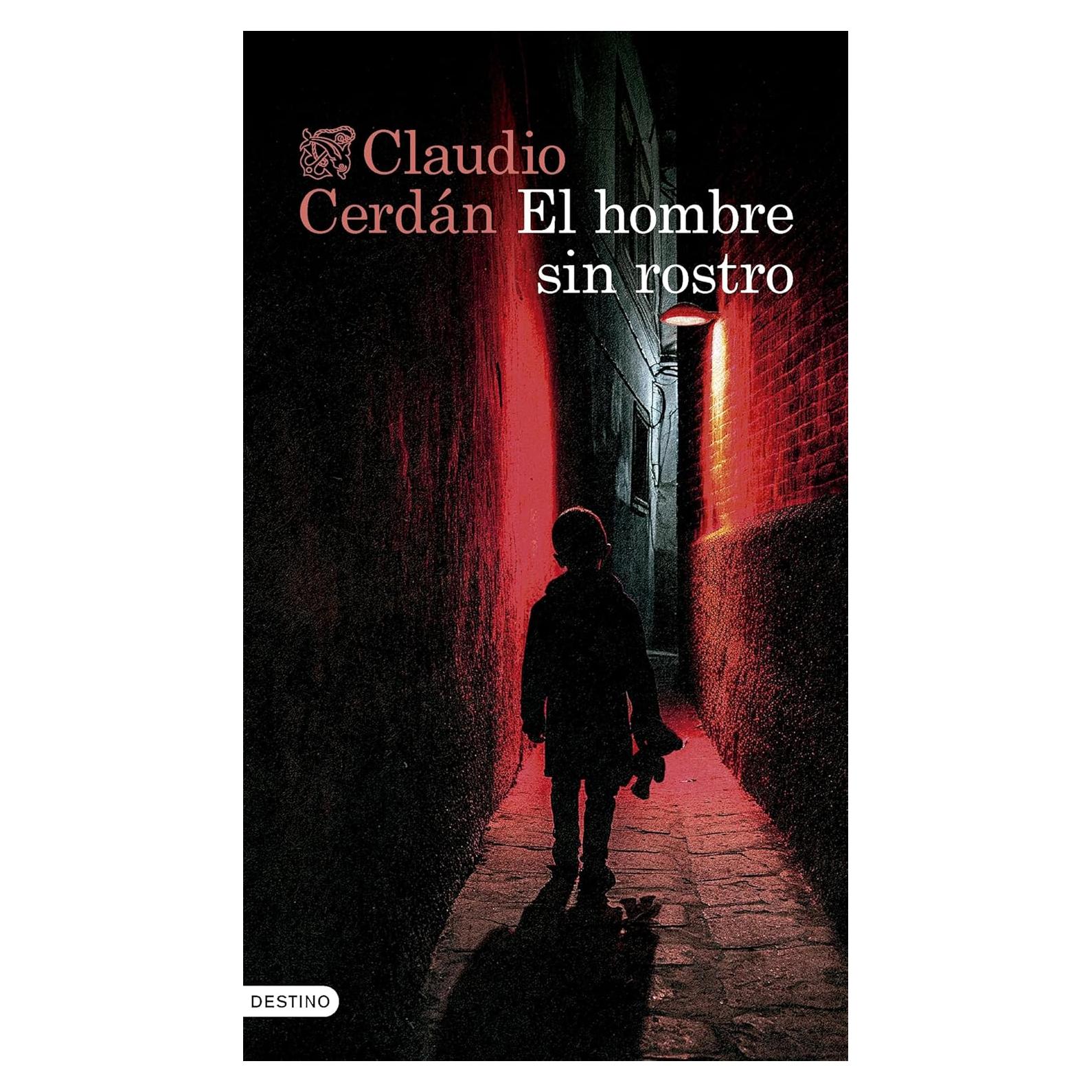El Hombre Sin Rostro - Claudio Cerdán - Novela Negra