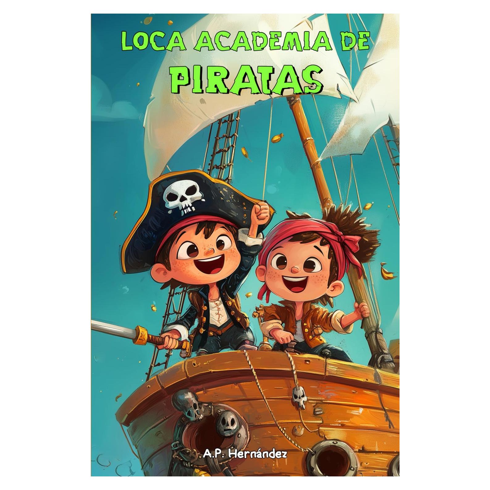 Loca Academia de Piratas: Acción y Aventuras en Isla Cangrejo (Spanish Edition)