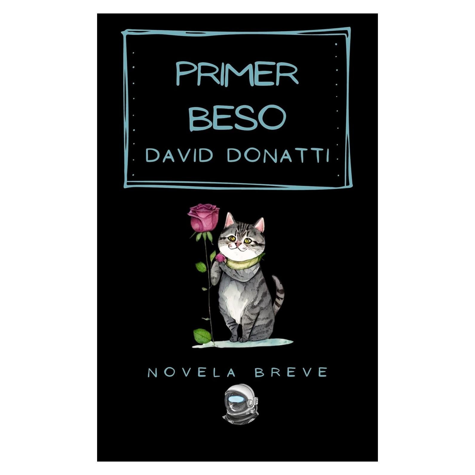 Primer Beso - David Donatti - Novela Infantil 105 Páginas