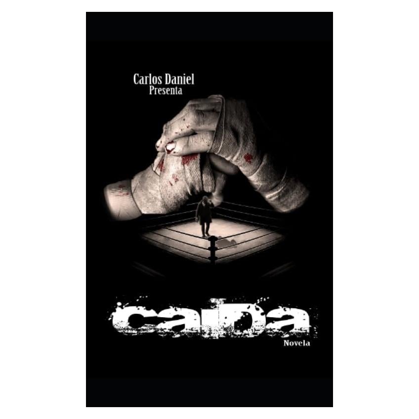 Caída: Novela (Spanish Edition)