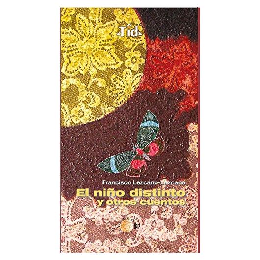 El niño distinto y otros cuentos (Textos Idea) (Spanish Edition)