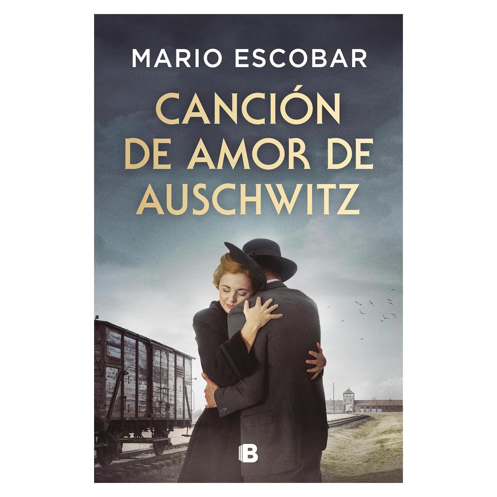 Canción de Amor de Auschwitz - Mario Escobar - 210 Páginas