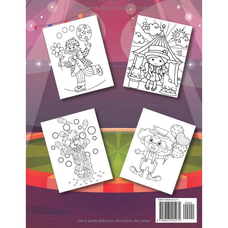 Circo Libro Para Colorear Para Niños: colección única de 47 páginas para colorear con payasos, acróbatas, animales de circo, magos, animales ... niñas, niños pequeños (Spanish Edition)