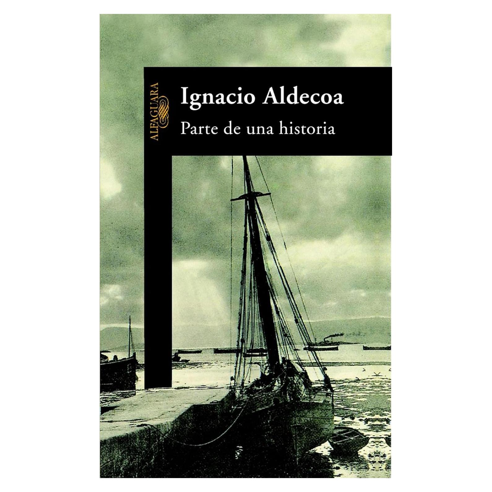 Parte de una Historia - Ignacio Aldecoa - Novela en Español