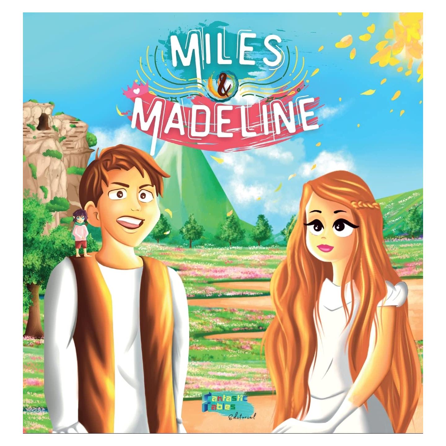 Miles, Madeline y el pequeño Francis: Una Historia de Fantasía para niños con ilustraciones (Libros de Cuentos Interesantes Para Niños) (Spanish Edition)