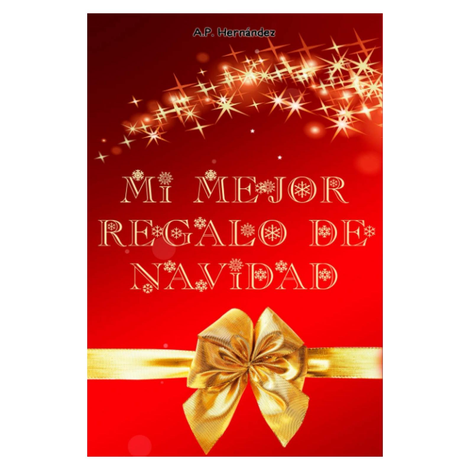Mi mejor regalo de Navidad: Un regalo diferente - Libro para niños - Lazo amarillo (Spanish Edition)