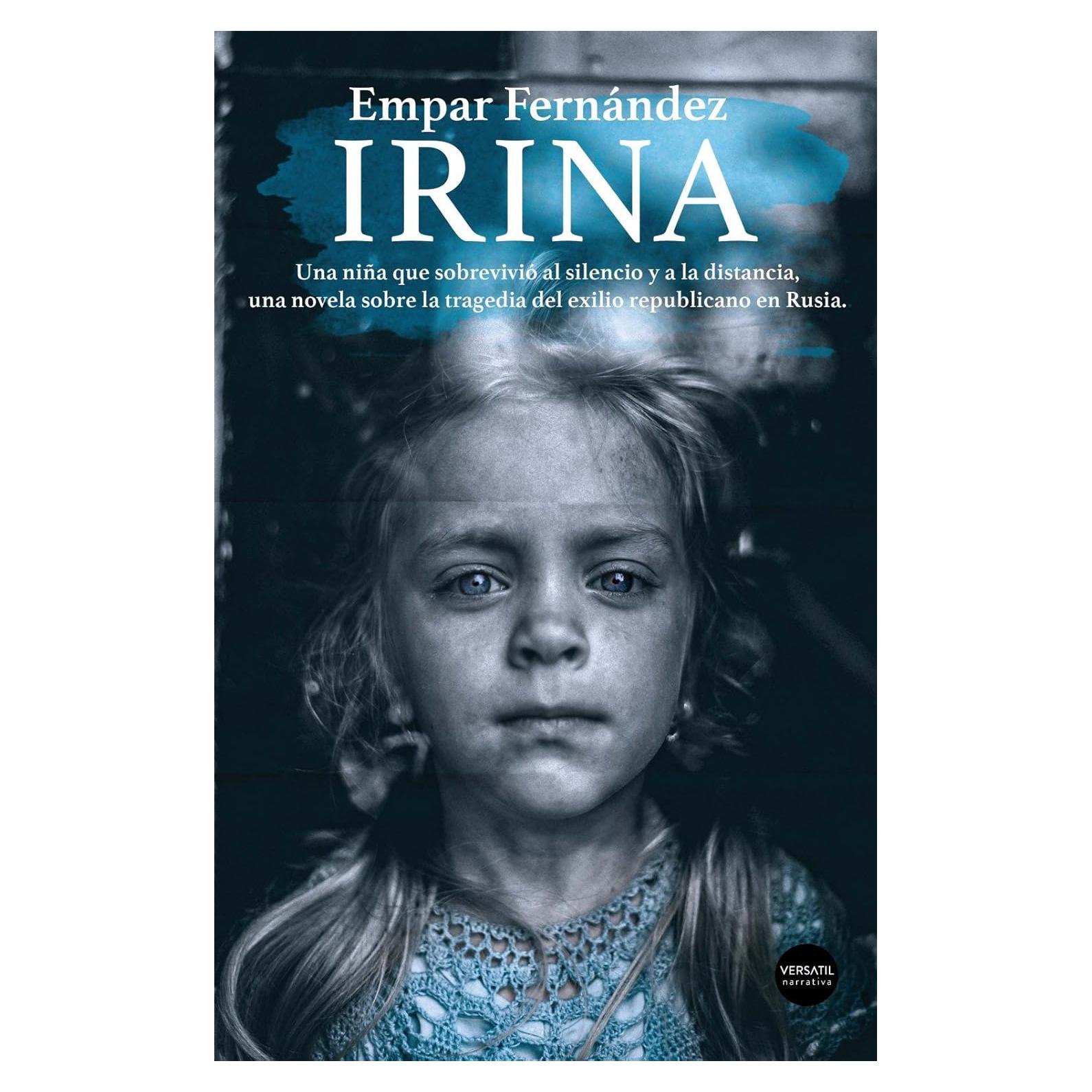 Irina - Novela en Español sobre el Exilio Republicano