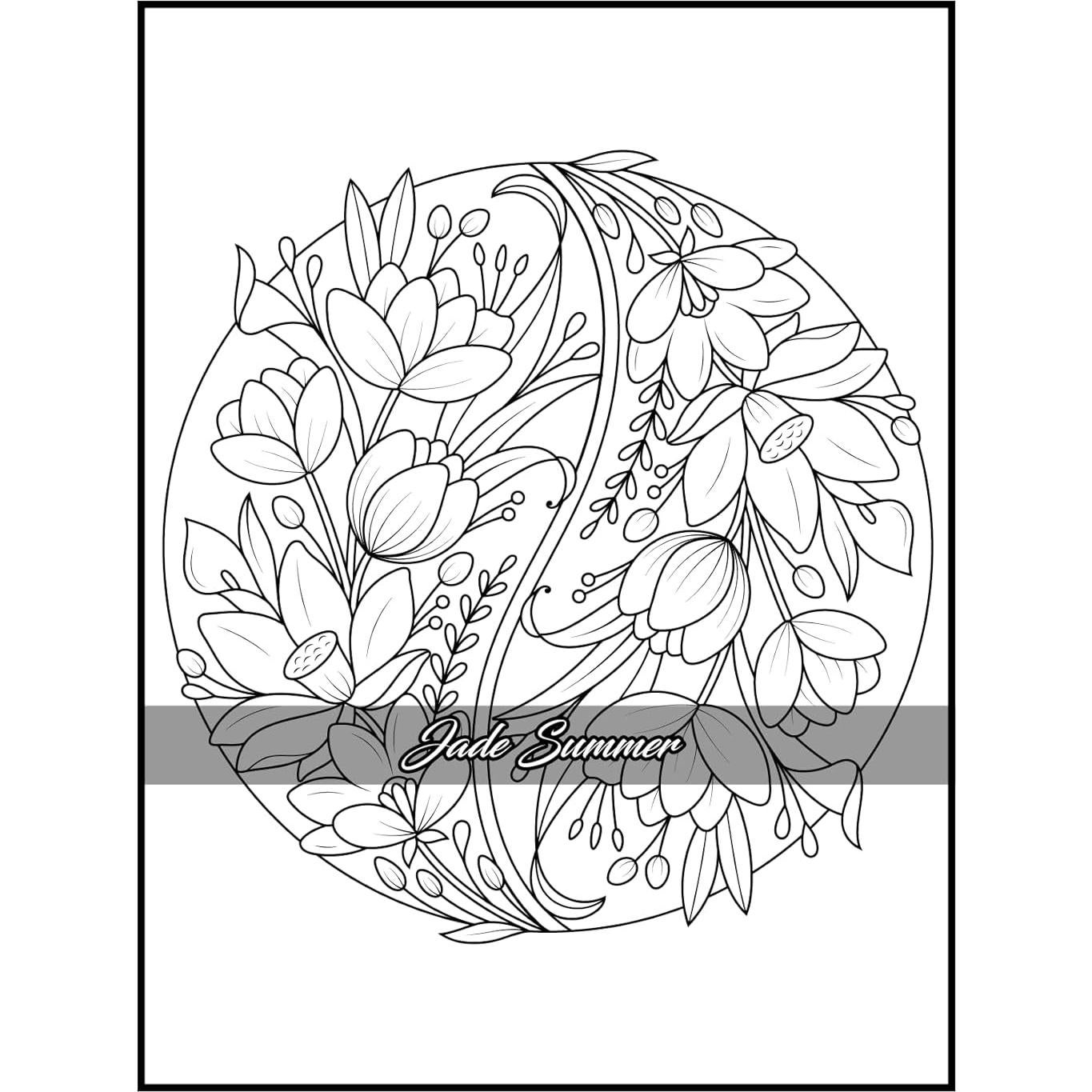 100 Flowers: An Adult Coloring Book with Bouquets, Wreaths, Swirls, Patterns, Decorations, Inspirational Designs, and Much More!