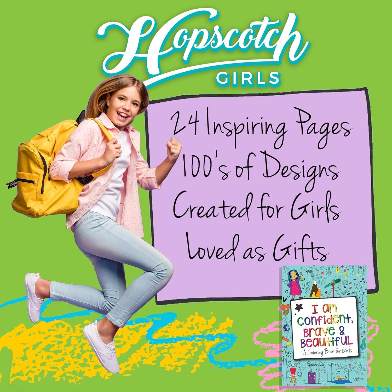 Hopscotch Girls I Am Confident Brave & Beautiful Inspirational Coloring Books for Kids Ages 4-8 & Up 8-12 Empowering Boost Confidence Color Book
