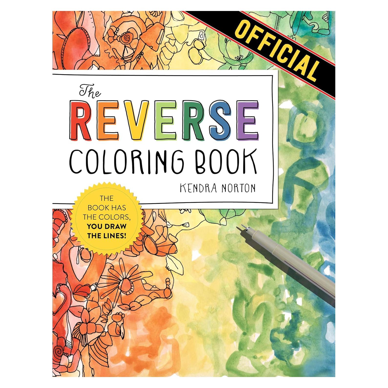 The Reverse Coloring Book™: The Book Has the Colors, You Draw the Lines!
