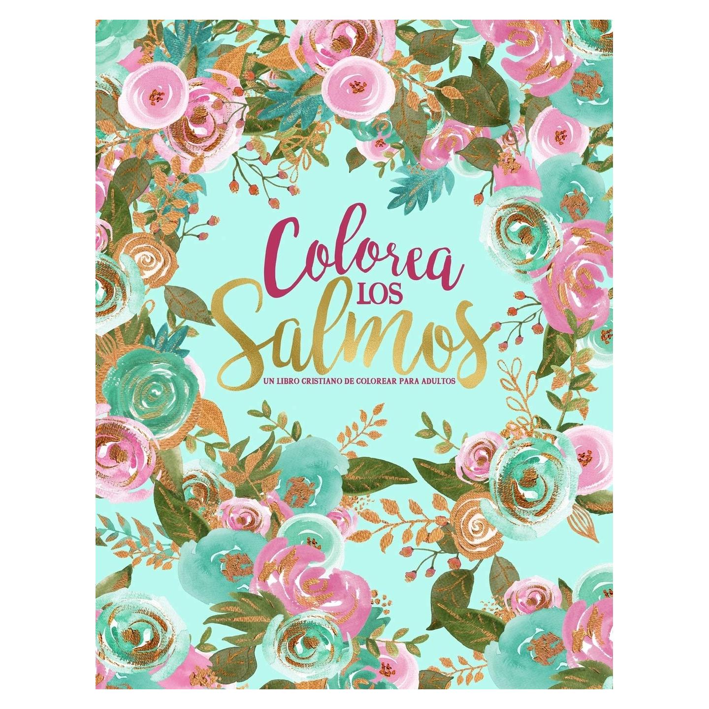 Colorea los Salmos: Un libro cristiano de colorear para adultos (Spanish Edition)