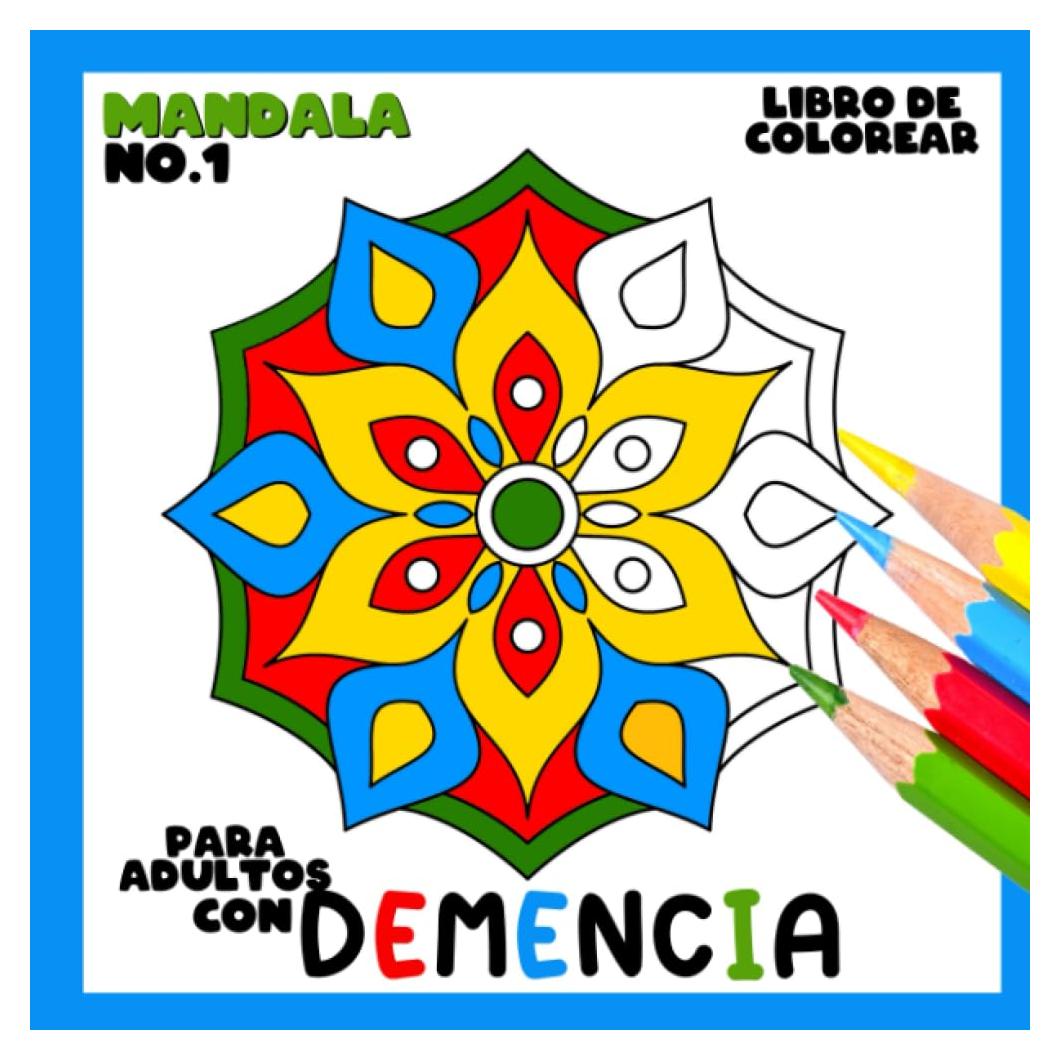 Libro de Colorear para Adultos con Demencia:Mandala No.1: Una serie de sencillos libros para colorear para principiantes, personas mayores (ayuda para ... trastornos motores, etc.). (Spanish Edition)