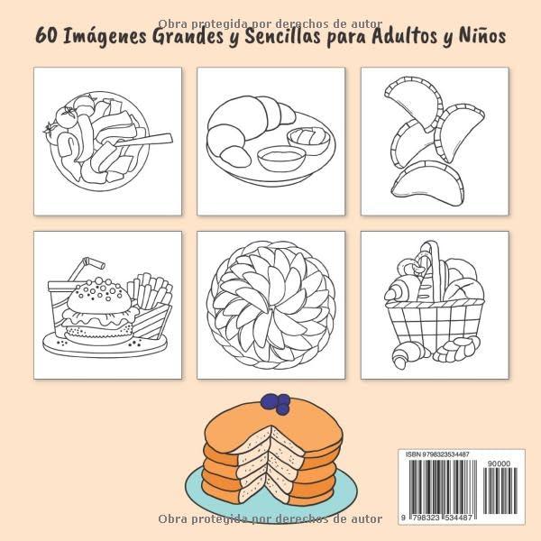 Comida & Aperitivos Libro de Colorear Divertido y Fácil: 60 Imágenes Grandes y Sencillas para Adultos y Niños (Libros para colorear fáciles y divertidos) (Spanish Edition)