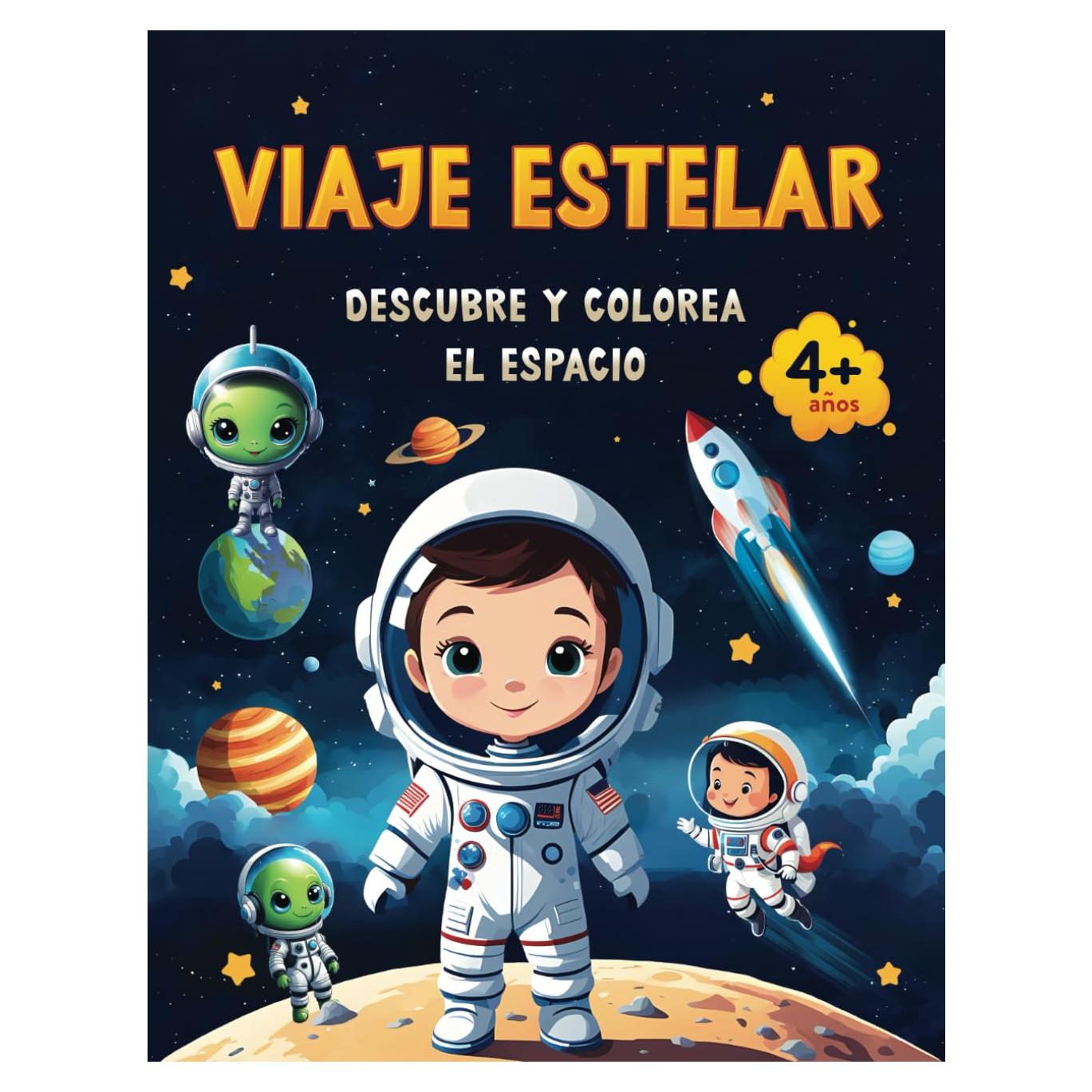 Viaje Estelar. Descubre y Colorea el Espacio: Libro Educativo de Colorear para Niños y Niñas. (Spanish Edition)