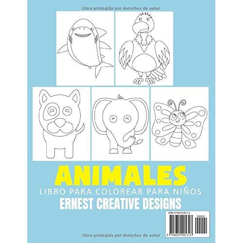 Mi Primer Libro Para Colorear Animales: 55 Páginas para Colorear de Animales - Libro para Colorear y Dibujar - Animales Libro Infantil - Libros para ... Niños - A partir de 2 años (Spanish Edition)