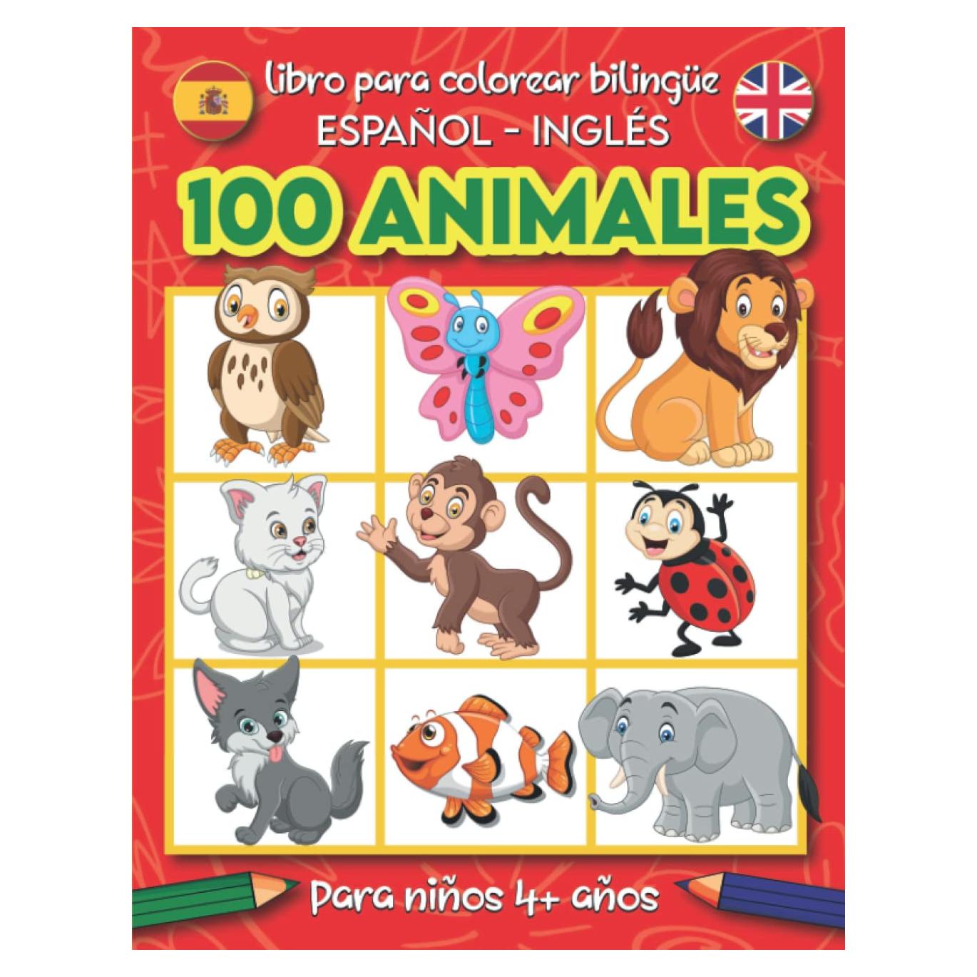100 Animales Libro Para Colorear Bilingüe: Libro Educativo para Aprender Nombres de Animales en Español e Inglés (Libro colorear para niños a partir de 4 años) (Spanish Edition)