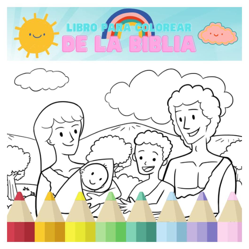 Libro Para Colorear De La Biblia Para Niños: Actividades Cristianas con Historias y Ilustraciones Bíblicas (Spanish Edition)