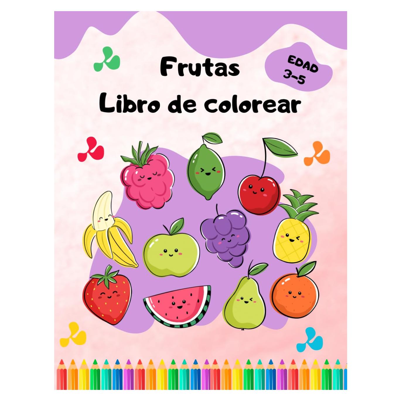 Libro de colorear Frutas: Para niños de 3 a 5 años (Spanish Edition)