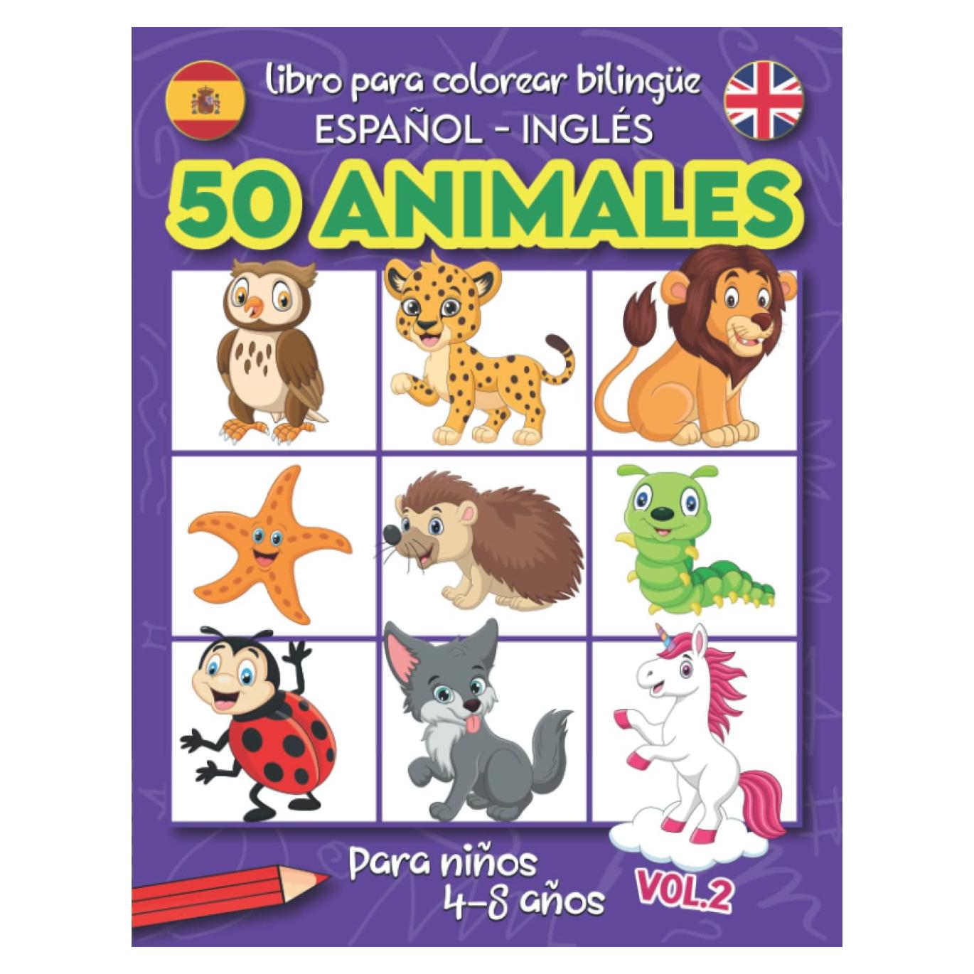 Libro Para Colorear Bilingüe Español Inglés: 50 Animales Fantásticos con Nombres para Colorear para Niños de 4-8 años VOL.2 (Spanish Edition)