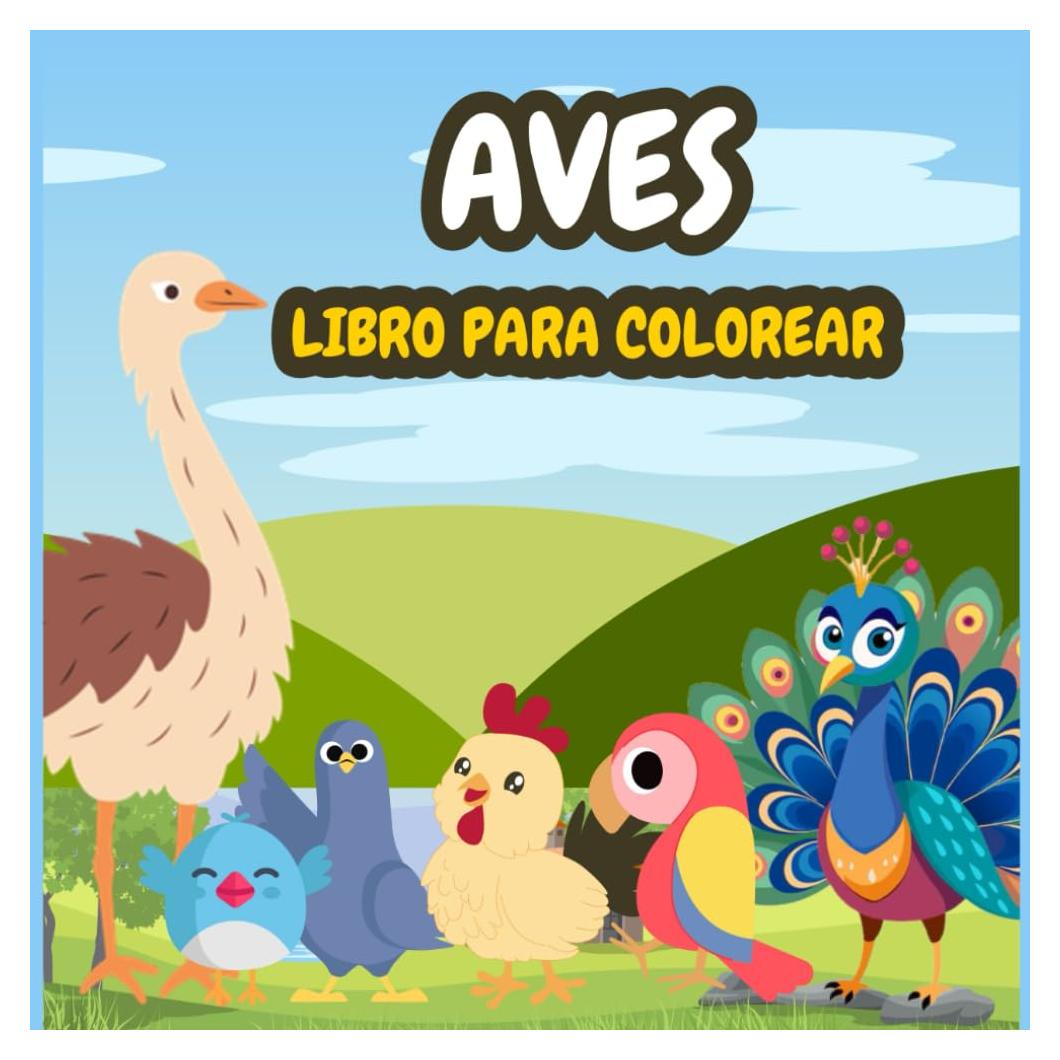 Libro para Colorear Aves: Un viaje creativo por el mundo de las aves (Spanish Edition)