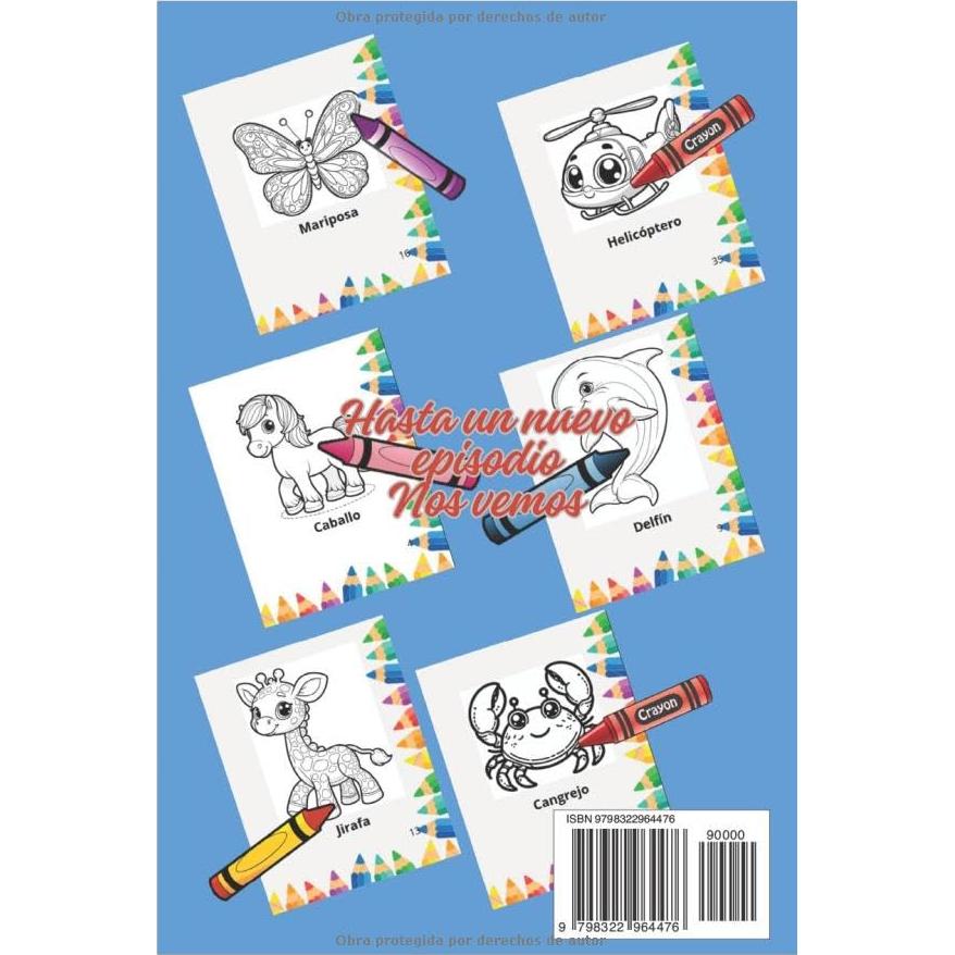 Mi Primer Libro de Colorear: Explora Animales de la "A" a la "Z", Carros, Vocales y Números con 50 Ilustraciones. Descubre un mundo lleno de aventuras ... 4 Años (Edición en Español) (Spanish Edition)