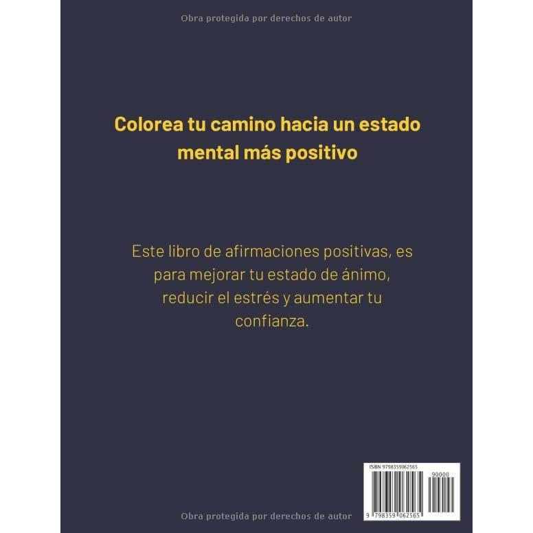 Mandalas para Colorear Libro con Afirmaciones Positivas para Adultos: 50 Imágenes con Frases de Motivación, Inspiración para Relajarte (Spanish Edition)