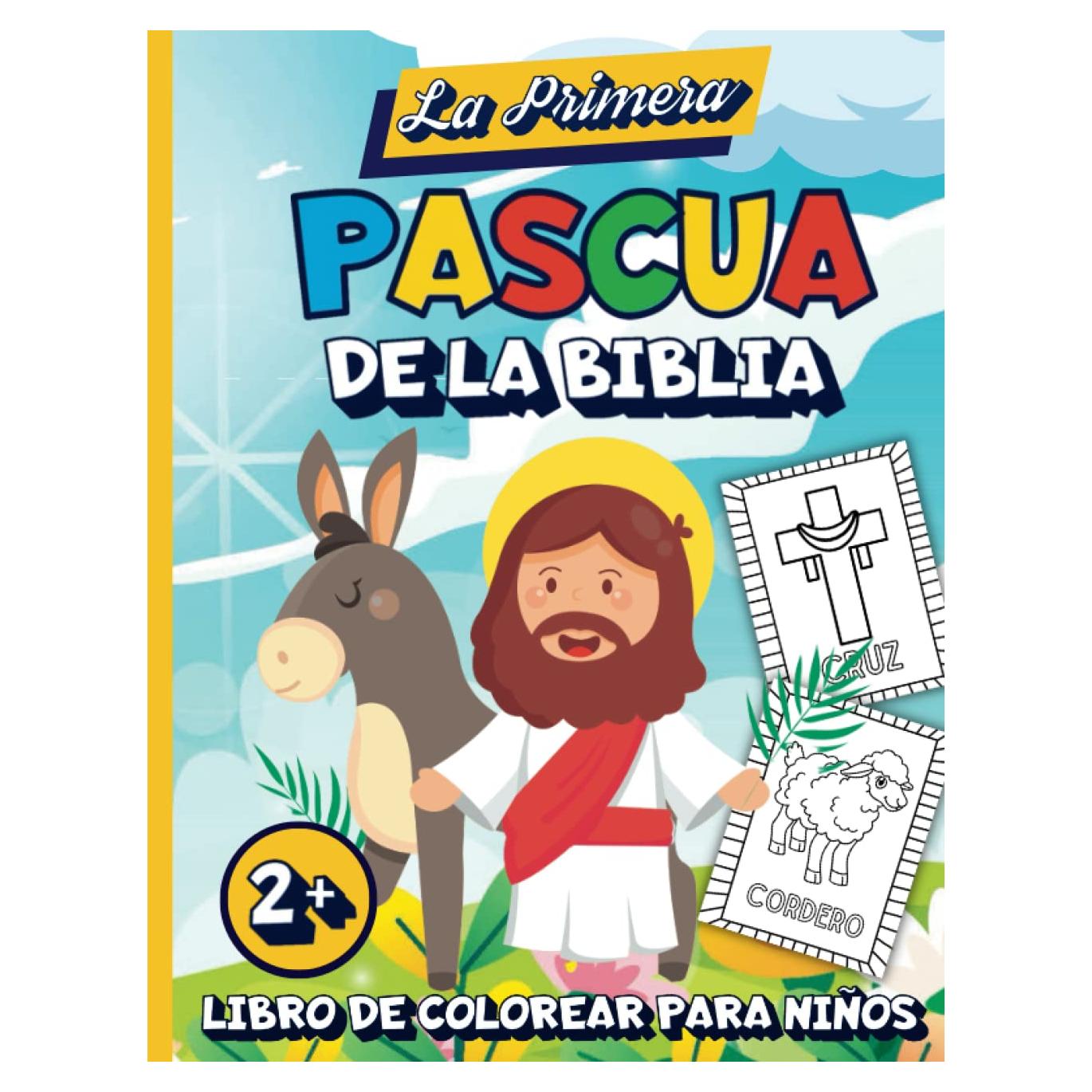 La Primera Pascua De La Biblia: Libro de colorear para niños a partir de 2 años | ¡Jesús ha resucitado! 60 imágenes religiosas grandes y sencillas para los pequeños cristianos