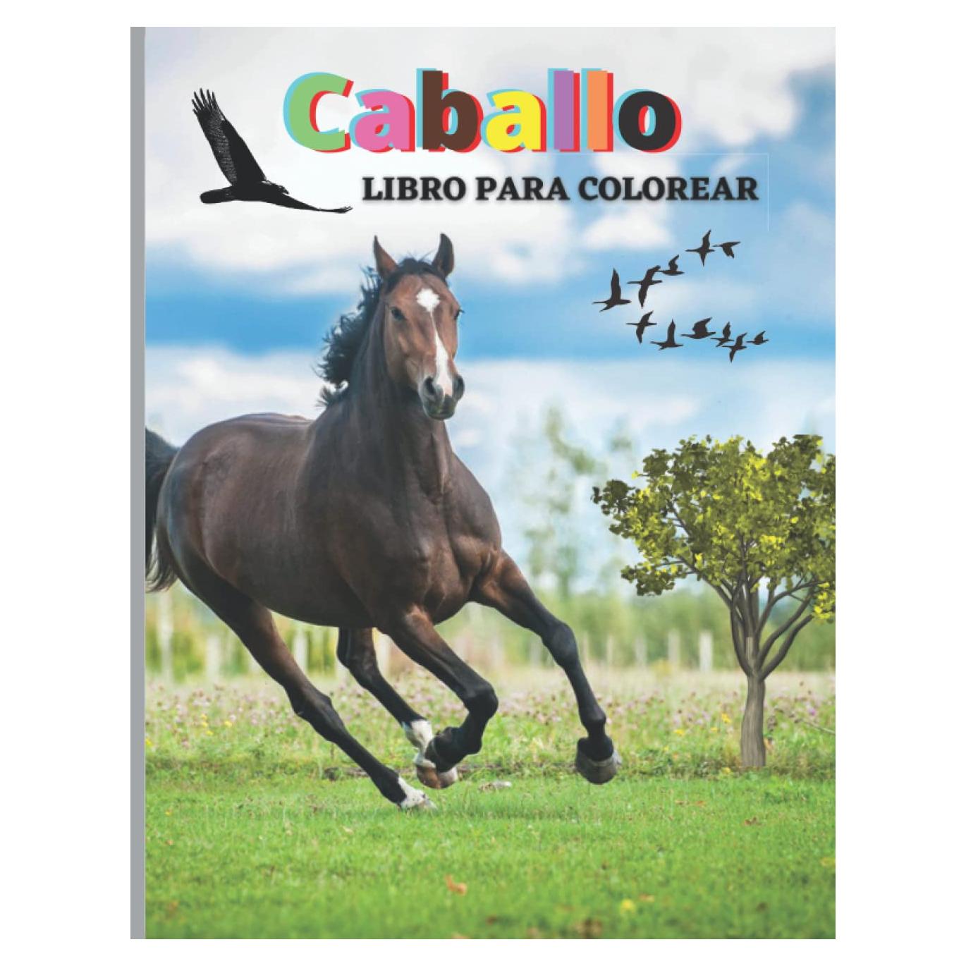 Caballo Libro para Colorear: Increíble libro de actividades de caballos para niños | Libro de colorear para niños y niñas con caballo creativo, lindo y divertido (Spanish Edition)