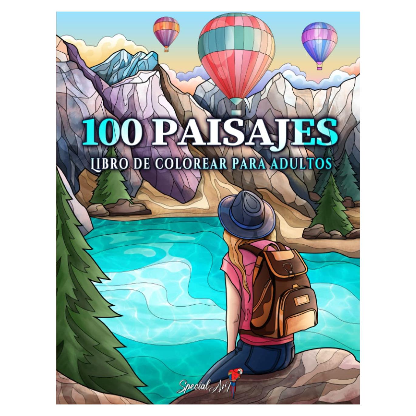 100 Paisajes: Un Libro de Colorear para Adultos con Hermosas playas tropicales, Curiosas Ciudades, Frescas Montañas, Paisajes Rurales y mucho más ... sobre la Naturaleza) (Spanish Edition)