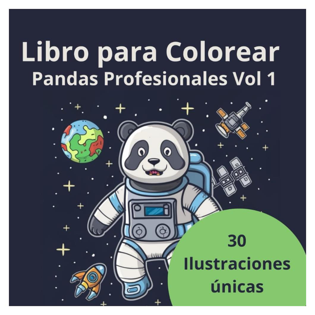 Libro para Colorear Pandas Profesionales Vol 1: 30 Ilustraciones Únicas (Spanish Edition)