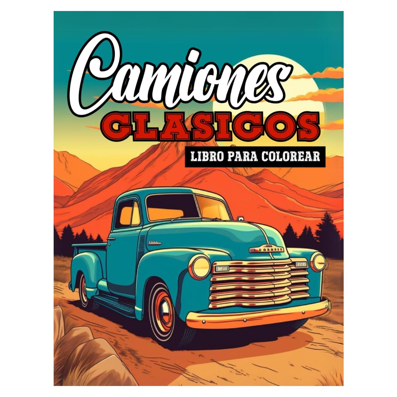 Camiones Clásicos Libro para Colorear: Más de 40 Diseños Únicos de Camionetas Vintage para Amantes de las Camionetas (Spanish Edition)