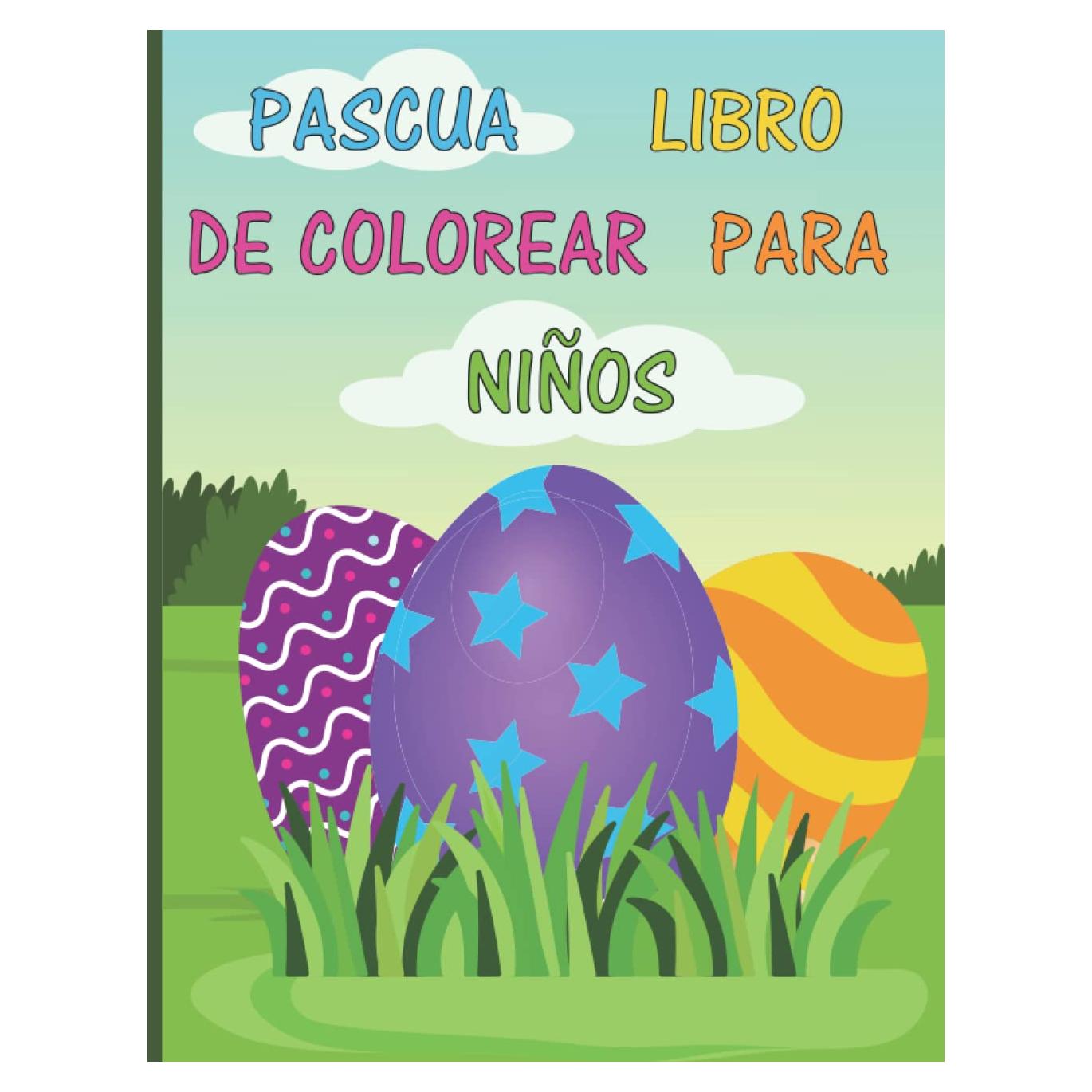 Pascua Libro De Colorear Para Niños de 1 a 4 Años: Con Conejos y Huevos de Pascua (Spanish Edition)