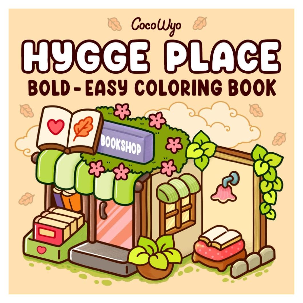 Hygge Place: Coloring Book for Adults and Teens, Bold and Easy Designs for Relaxation with Cozy Little Corners (Bold & Easy Coloring)