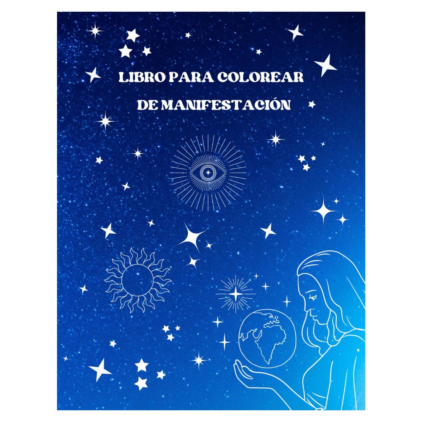 LIBRO PARA COLOREAR: DE MANIFESTACIÓN (Spanish Edition)