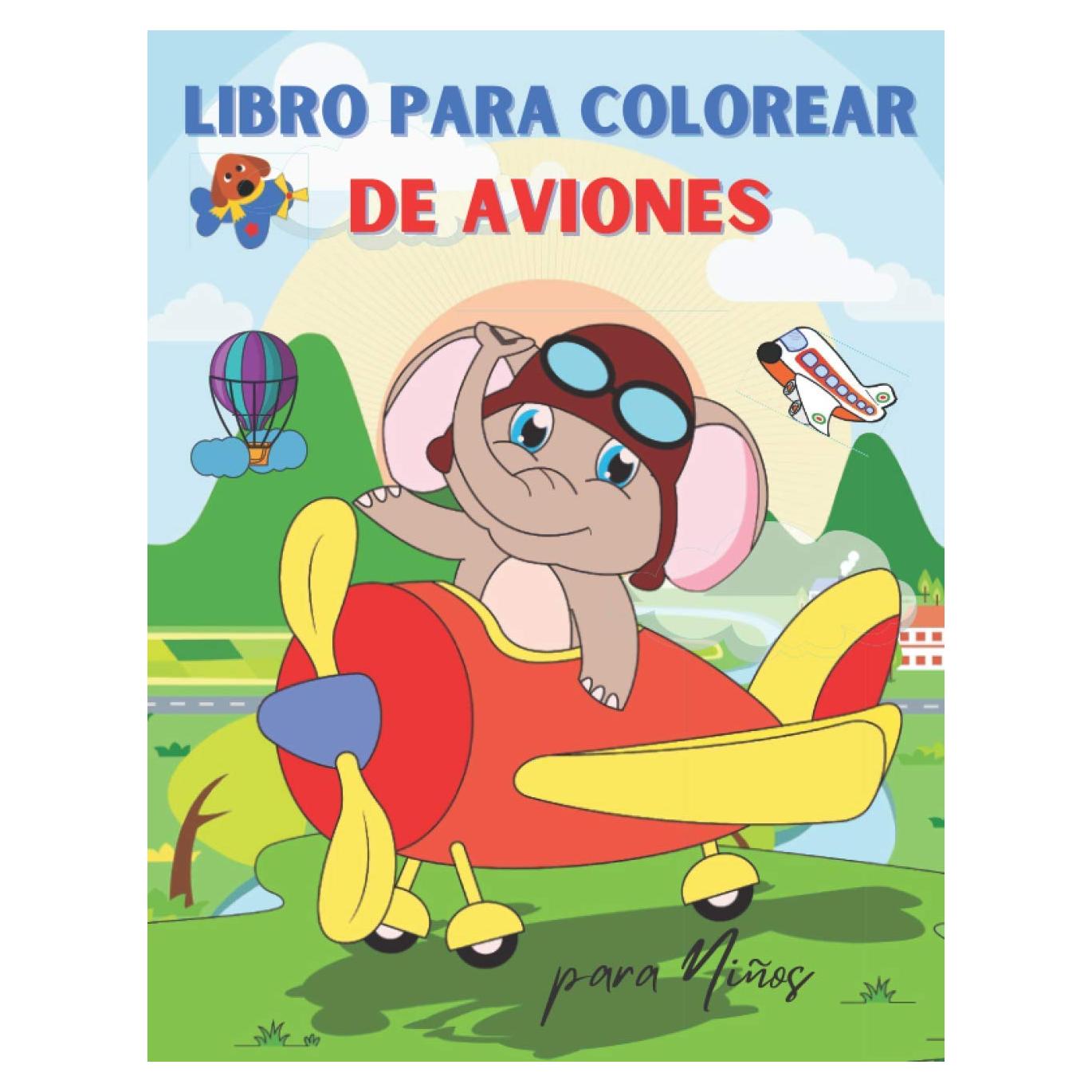 Libro para Colorear de Aviones para Niños: Libro para Colorear de Aviones para Niños mayores de 3 años | Página grande 8.5 x 11" (Spanish Edition)