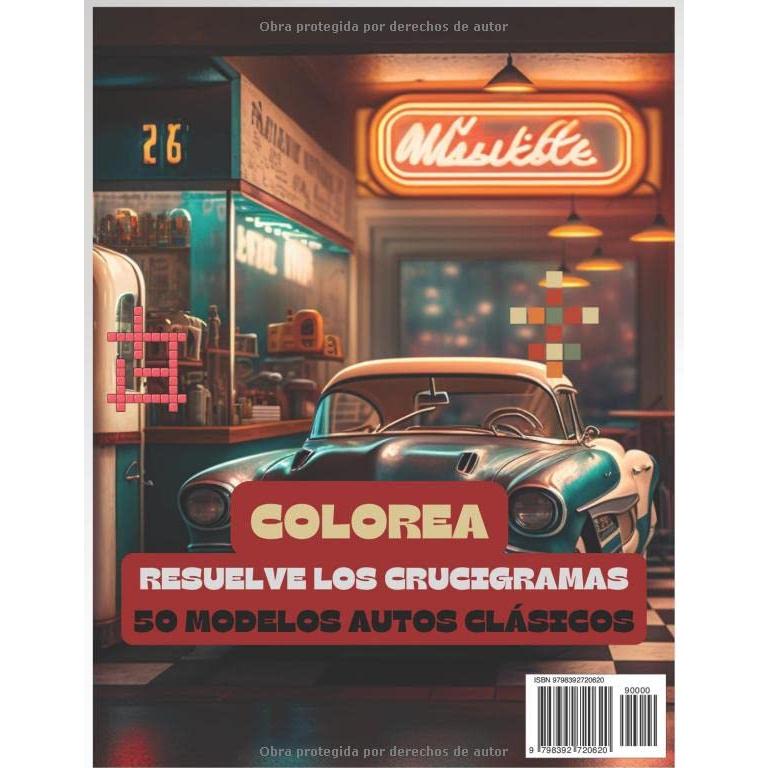 LIBRO DE COLOREAR DE CARROS CLÁSICOS ICÓNICOS: libro de colorear de autos clásicos y crucigramas para adultos: "Revive la época dorada de los ... que completes la diversión (Spanish Edition)