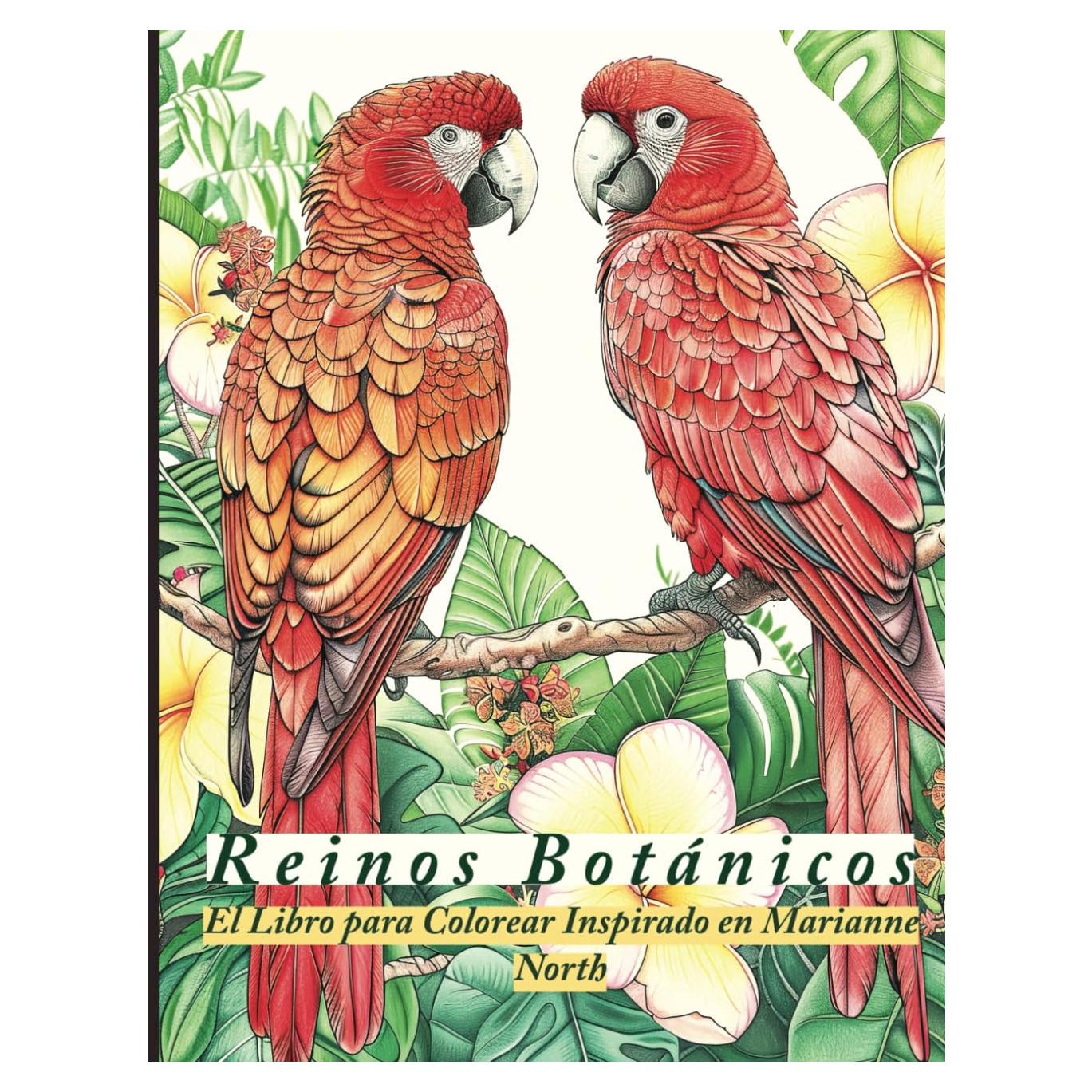 Reinos Botánicos: El Libro para Colorear Inspirado en Marianne North: Elegancia de Flora y Fauna: 50 Ilustraciones en Escala de Grises para Entusiastas del Coloreo (Spanish Edition)