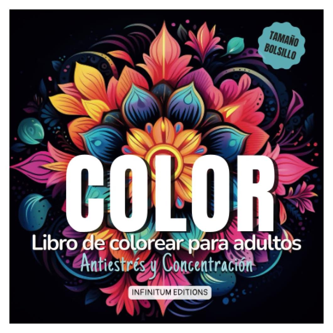 Libro de colorear para adultos antiestrés: Para la concentración. Tamaño Bolsillo ideal para regalo (Spanish Edition)
