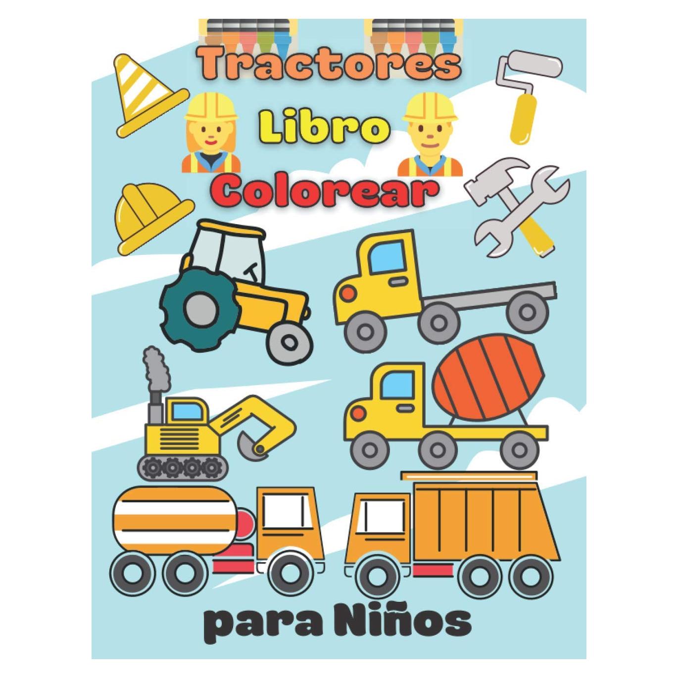 Tractores Libro Colorear para Niños: Libro para Colorear de vehículos de Construcción para Niños de 2 Años | Gran Regalo (Spanish Edition)