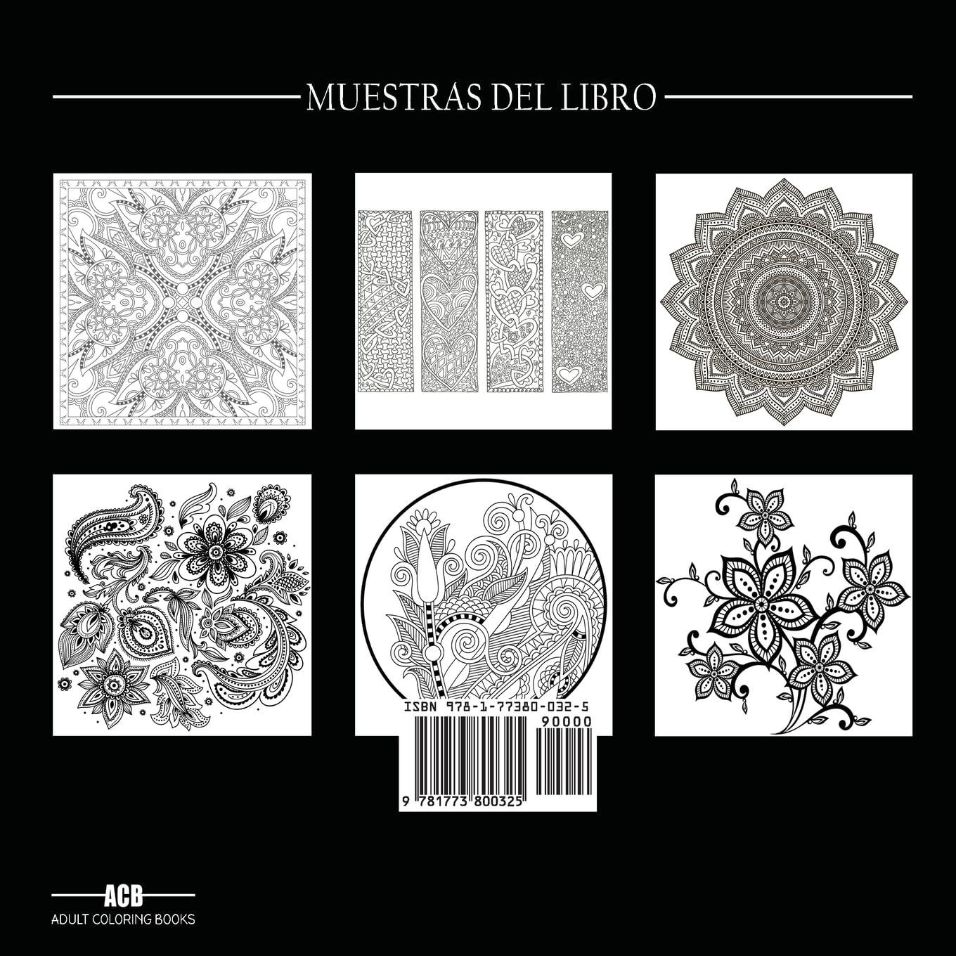 Libro de Colorear Para Adultos: Un Surtido de Flores, Mandalas, Animales, Disenos Florales y Otros Patrones Para el Alivio del Estres (Spanish Edition)