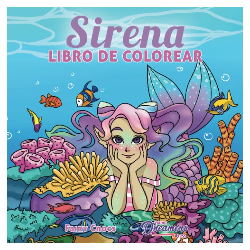 Sirena libro de colorear: Libro de colorear para niños de 4-8, 9-12 años (Cuadernos Para Colorear Niños) (Spanish Edition)
