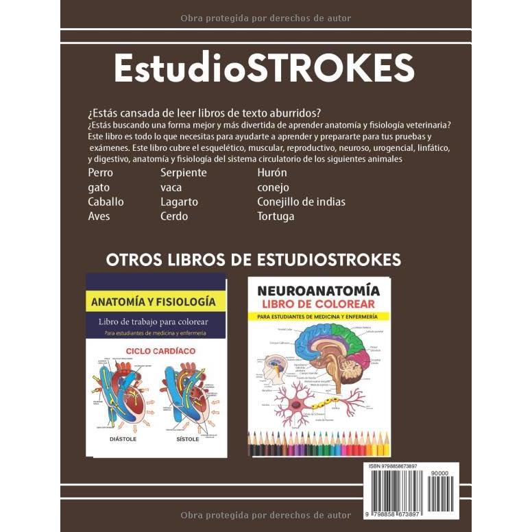 Veterinaria Ibro De Trabajo Para Colorear Anatomía Y Fisiología Libro De Trabajo Para Colorear: Guía de Estudio de Autoevaluación, Preparación de ... Veterinaria y Enfermería (Spanish Edition)